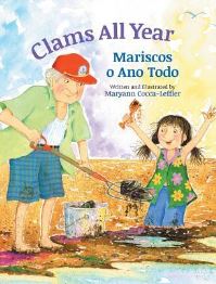 Book Cover for Clams All Year / Mariscos O Ano Todo by Maryann CoccaLeffler