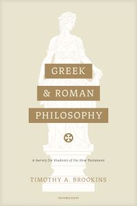 Book Cover for Greek and Roman Philosophy by Timothy A Brookins