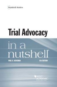 Book Cover for Trial Advocacy in a Nutshell by Paul Bergman