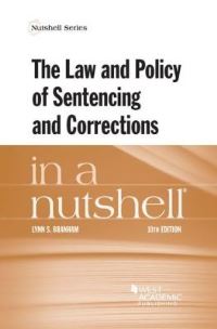 Book Cover for The Law and Policy of Sentencing and Corrections in a Nutshell by Lynn S Branham