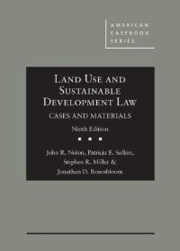 Book Cover for Land Use and Sustainable Development Law by John R. Nolon, Patricia E. Salkin, Stephen R. Miller, Jonathan D. Rosenbloom