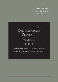 Book Cover for Contemporary Property by Shelley Ross Saxer, Colleen E. Medill, Grant S. Nelson, Dale A. Whitman