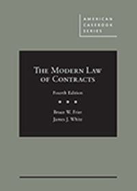 Book Cover for The Modern Law of Contracts by Bruce W. Frier, James J. White