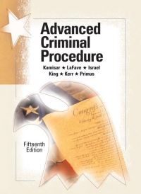 Book Cover for Advanced Criminal Procedure by Yale Kamisar, Wayne R. LaFave, Jerold H. Israel, Nancy J. King, Orin S. Kerr, Eve Brensike Primus