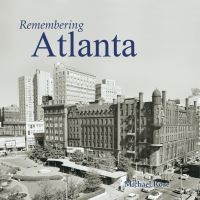 Book Cover for Remembering Atlanta by Michael Rose