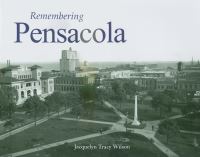 Book Cover for Remembering Pensacola by Jacquelyn Tracy Wilson