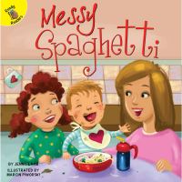 Book Cover for Messy Spaghetti by Jenny Lamb