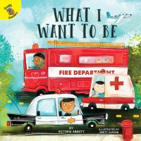 Book Cover for What I Want to Be by Victoria Abbott