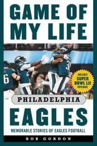 Book Cover for Game of My Life Philadelphia Eagles by Bob Gordon