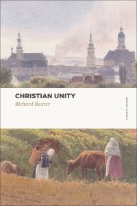 Book Cover for Christian Unity by Richard Baxter