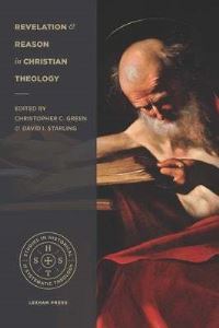 Book Cover for Revelation and Reason in Christian Theology by Theology Connect Conference