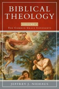 Book Cover for Biblical Theology, Volume 1 by Jeffrey J Niehaus