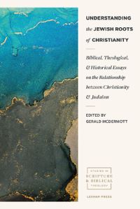 Book Cover for Understanding the Jewish Roots of Christianity by Gerald R McDermott