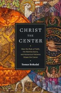 Book Cover for Christ the Center by Tomas Bokedal