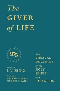 Book Cover for The Giver of Life by J V Fesko