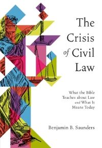 Book Cover for The Crisis of Civil Law by Benjamin B Saunders