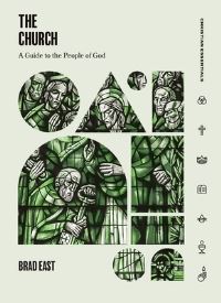 Book Cover for The Church by Brad East