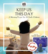 Book Cover for Keep Us This Day, Keep Us This Night by Natasha Kennedy, Todd R Hains, Todd R Hains