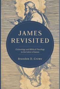 Book Cover for James Revisited by Brandon D Crowe