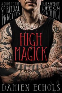 Book Cover for High Magick by Damien Echols
