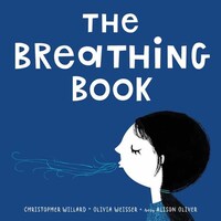 Book Cover for The Breathing Book by Christopher Willard, Olivia Weisser