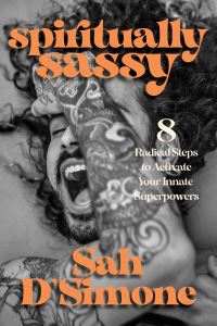 Book Cover for Spiritually Sassy by Sah DSimone
