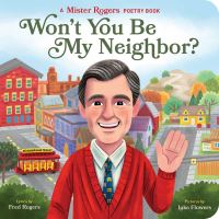 Book Cover for Won't You Be My Neighbor? by Fred Rogers