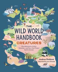 Book Cover for The Wild World Handbook by Andrea Debbink