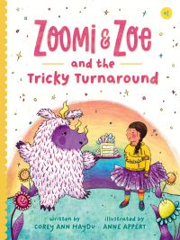 Book Cover for Zoomi and Zoe and the Tricky Turnaround by Corey Ann Haydu