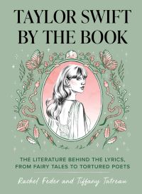 Book Cover for Taylor Swift by the Book by Rachel Feder, Tiffany Tatreau