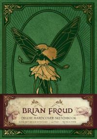 Book Cover for Brian Froud Deluxe Hardcover Sketchbook by Insight Editions