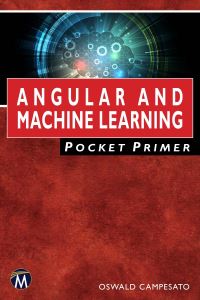 Book Cover for Angular and Machine Learning by Oswald Campesato