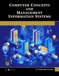 Book Cover for Computer Concepts and Management Information Systems by C P Gupta, K K Goyal