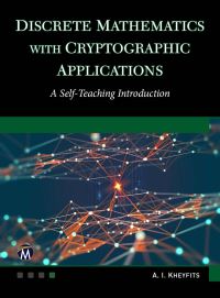 Book Cover for Discrete Mathematics With Cryptographic Applications by Alexander Kheyfits