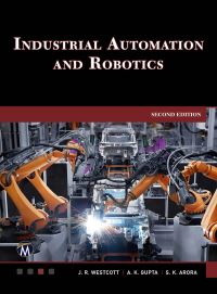 Book Cover for Industrial Automation and Robotics by Jean Riescher Westcott, AK Gupta, SK Arora