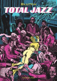 Book Cover for Total Jazz by Blutch, Barbara Appleby, Gary Groth, Michael Patin