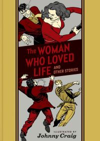 Book Cover for The Woman Who Loved Life and Other Stories by Johnny Craig, Albert B Feldstein