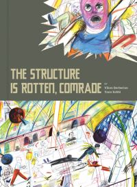 Book Cover for The Structure Is Rotten, Comrade by Viken Berberian