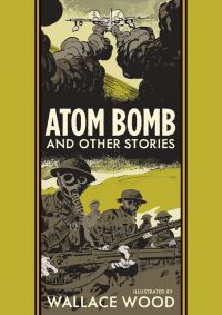 Book Cover for Atom Bomb and Other Stories by Harvey Kurtzman, Jerry De Fuccio, Carl Wessler, Archie Goodwin