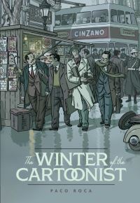 Book Cover for The Winter of the Cartoonist by Paco Roca