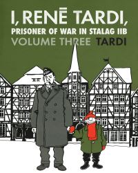 Book Cover for I, Rene Tardi, Prisoner of War at Stalag IIB Vol. 3 by Jacques Tardi