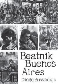 Book Cover for Beatnik Buenos Aires by Diego Arandojo