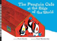 Book Cover for The Penguin Cafe at the End of the World by Nurit Zarchi