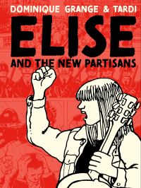Book Cover for Elise and the New Partisans by Dominique Grange