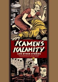 Book Cover for Kamen's Kalamity and Other Stories by Jack Kamen, Otto O Binder, Albert B Feldstein, Gardner F Fox, Jack Oleck, Carl Wessler