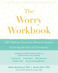 Book Cover for The Worry Workbook by Melisa Robichaud, Kristin Buhr