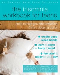 Book Cover for The Insomnia Workbook for Teens by Michael A Tompkins, Monique A Thompson