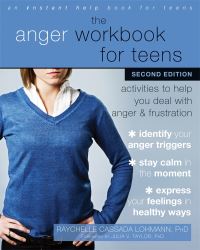 Book Cover for The Anger Workbook for Teens by Raychelle Cassada Lohmann