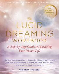 Book Cover for The Lucid Dreaming Workbook by Andrew Holecek