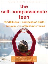 Book Cover for The Self-Compassionate Teen by Karen Bluth, Kristin Neff